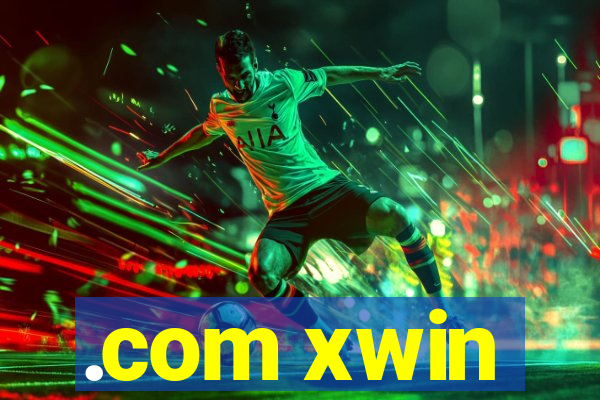 .com xwin